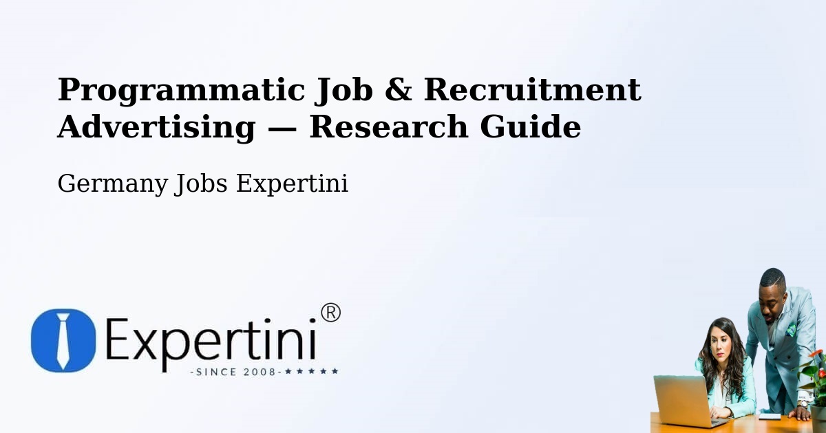 Programmatic Job & Recruitment Advertising — Research Guide – Affalterbach